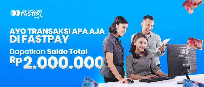 transaksi apa saja untung 2 jt di toko modern fastpay