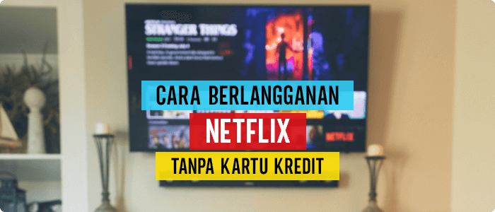 cara berlangganan netflix di fastpay