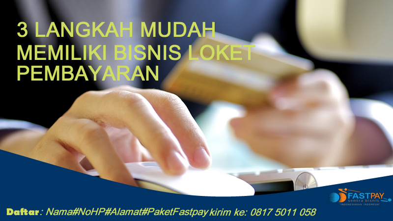 3 langkah mudah memiliki bisnis loket pembayaran