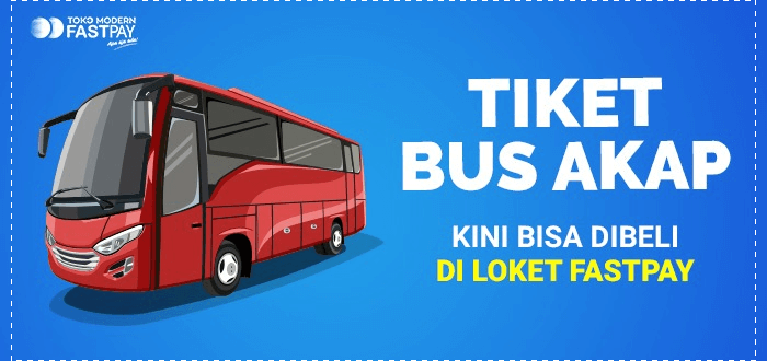 beli tiket bus akap di toko modern fastpay